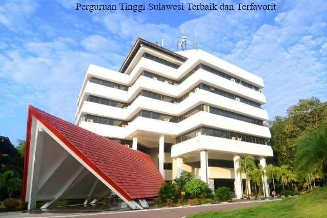 Daftar Perguruan Tinggi Sulawesi Terbaik dan Terfavorit Tahun 2023